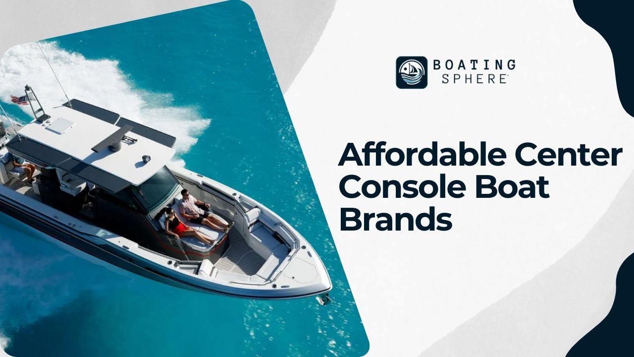 Affordable Center Console Boat Brands