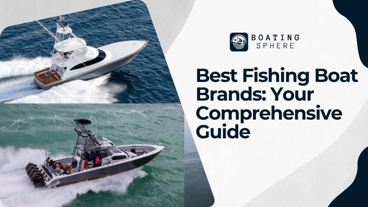 Best Fishing Boat Brands