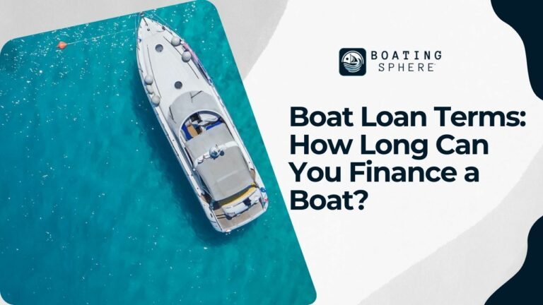 Boat Loan Terms How Long Can You Finance a Boat