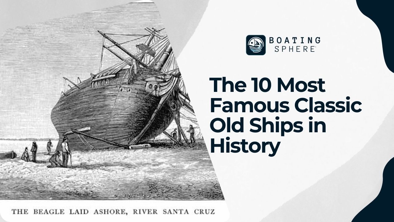 Most Famous Classic Old Ships