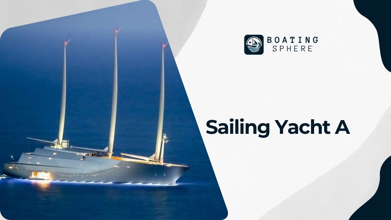 Sailing Yacht A