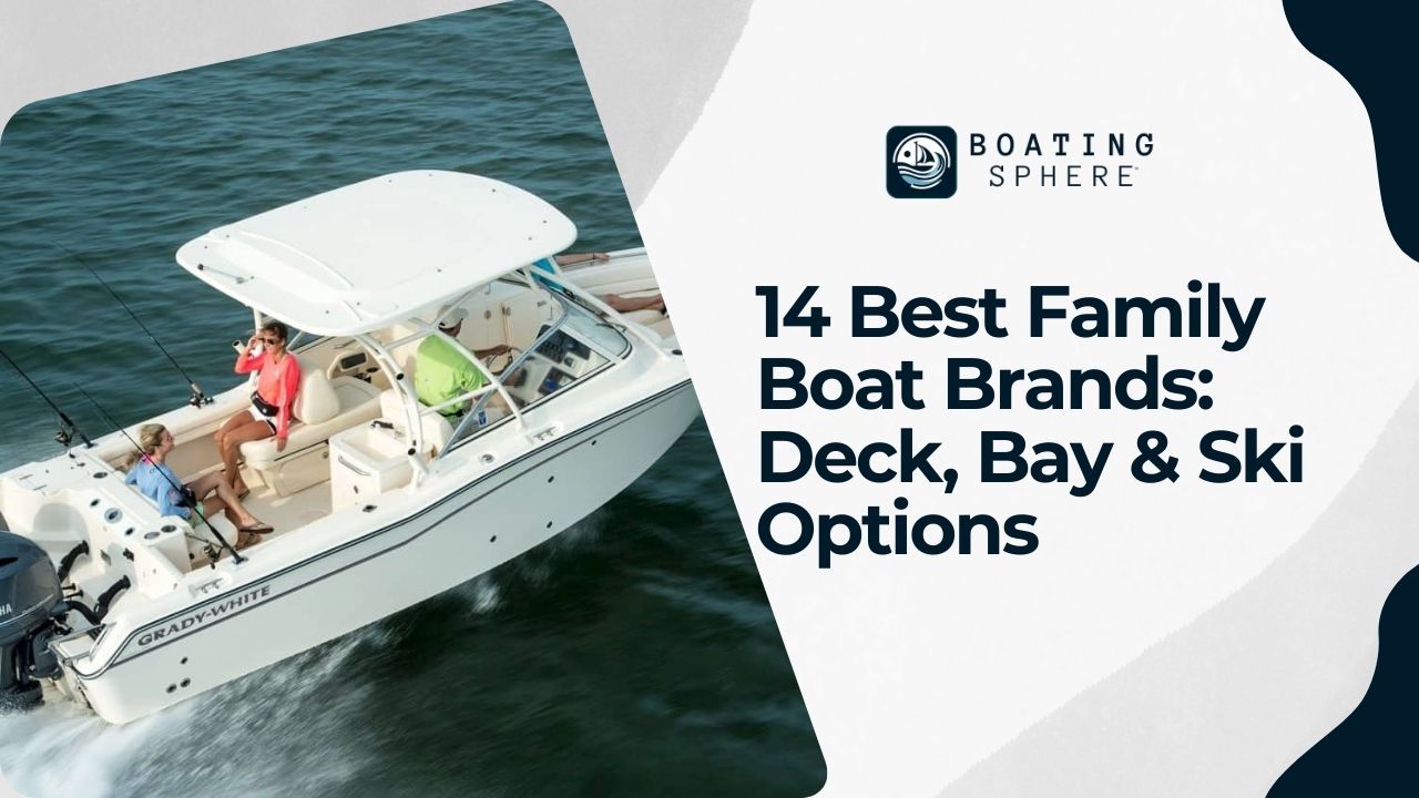 Best Family Boat Brands