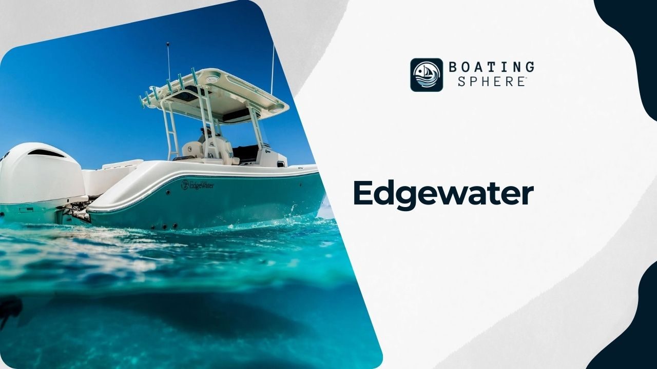 Edgewater bowriders: where high-quality construction meets versatile use.