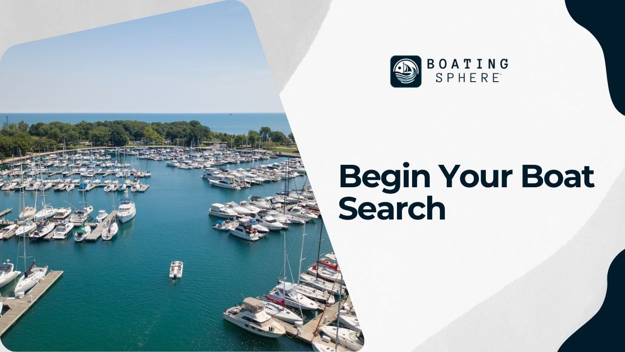 Strategies for starting your search for the perfect boat.