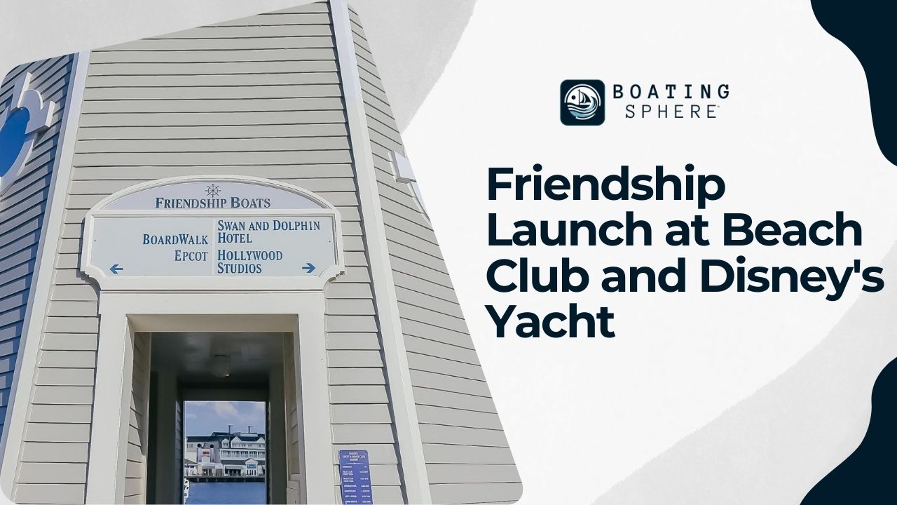 Details about the Friendship Boat service available at Beach Club and Disney's Yacht Club.