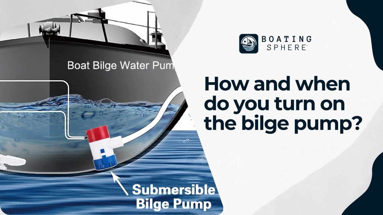 Bilge pumps are turned on manually or automatically when water levels inside the boat reach a certain height, ensuring safety and buoyancy.