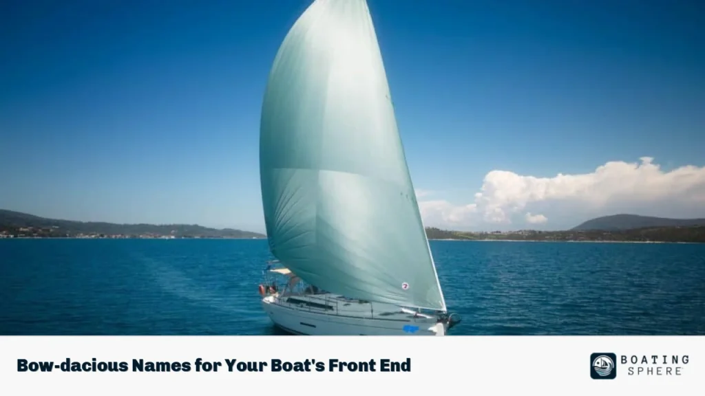 Bow-dacious Names for Your Boat's Front End