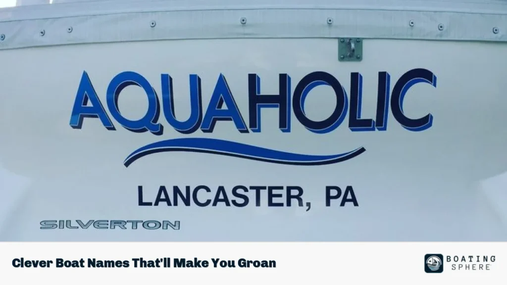 Clever Boat Names That'll Make You Groan