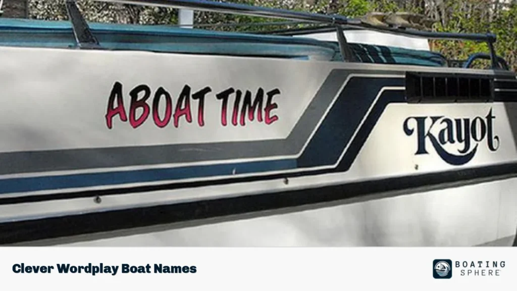 Clever Wordplay Boat Names