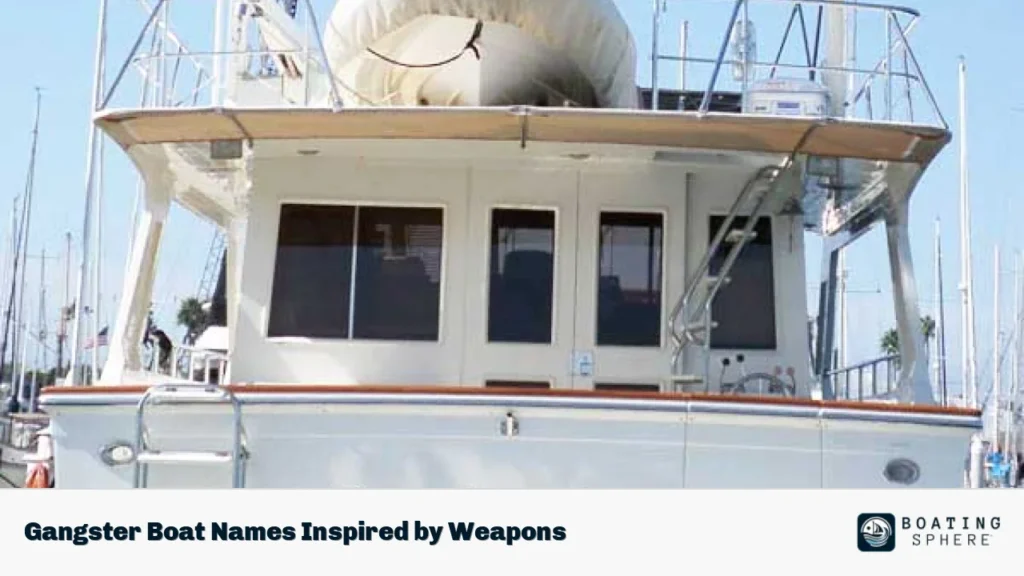 Gangster Boat Names Inspired by Weapons