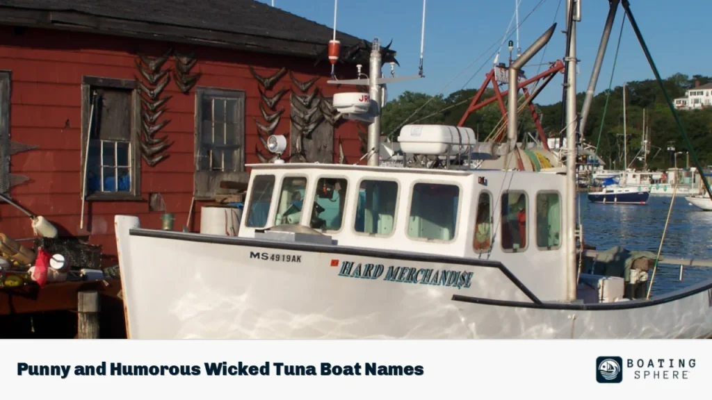 Punny and Humorous Wicked Tuna Boat Names